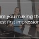 How To Make A Good First Impression